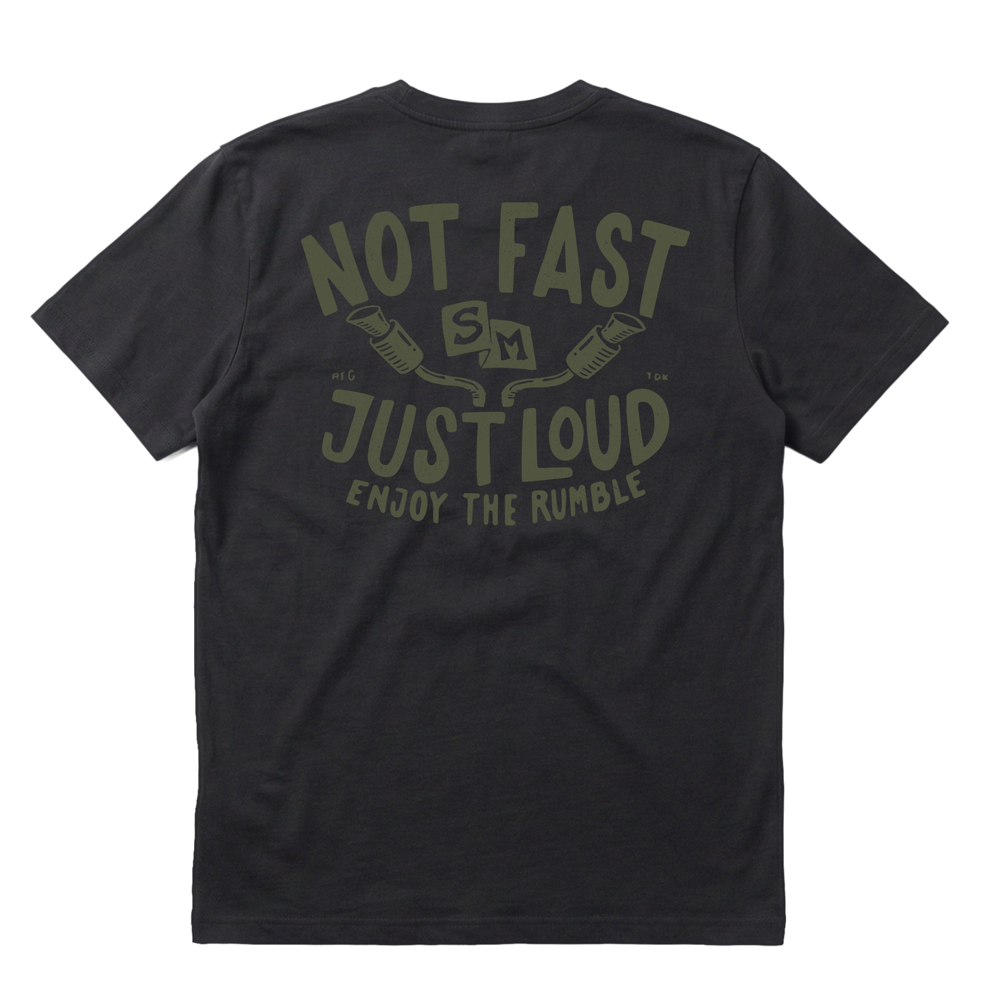 Not Fast Just Loud T-Shirt
