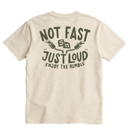 Not Fast Just Loud T-Shirt