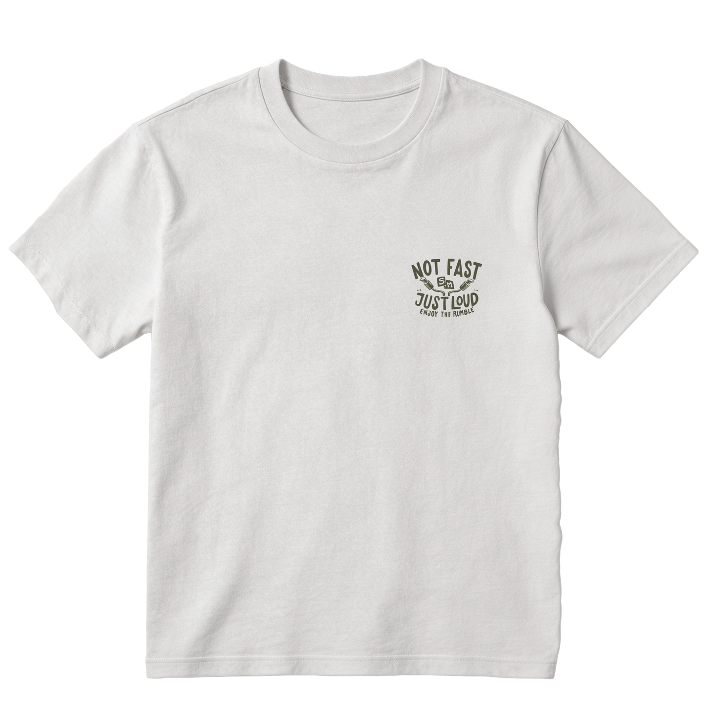 Not Fast Just Loud T-Shirt